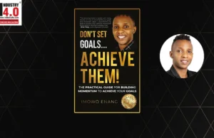 Don’t Set Goals… Achieve Them! Imowo Enang