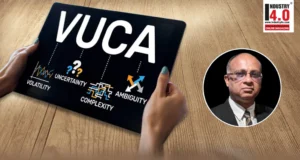 IT IS A VUCA VUCA WORLD Abraham Paul Vatakencherry