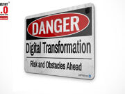 Digital Transformation Risk and Obstacles Ahead industry4o.com