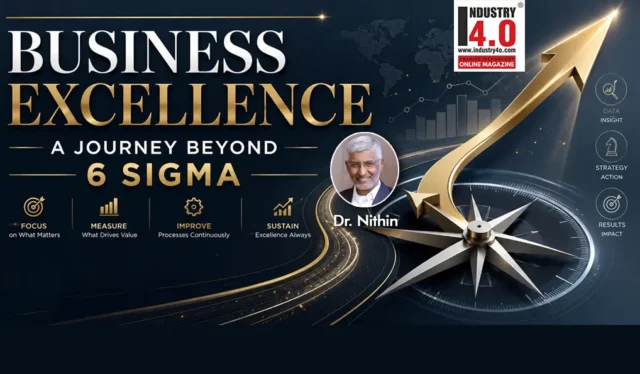BUSINESS EXCELLENCE – A JOURNEY BEYOND 6 – SIGMA Business Excellence