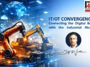 IT/OT Convergence is Not One Thing IT/OT Convergence is Not One Thing