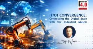 IT/OT Convergence is Not One Thing IT/OT Convergence is Not One Thing